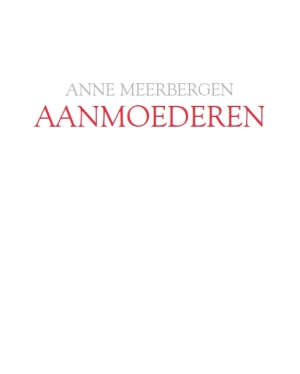Anne Meerbergen - Aanmoederen